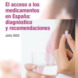 El acceso a los medicamentos en España diagnóstico y recomendaciones